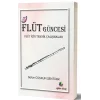 Flüt Güncesi -Flüt İçin Teknik Çalışmalar