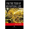 For The Term Of His Natural Life