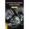 Fotoğraf Belleğinde Acının Tasviri