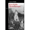 Franz Kafka Ölmek İstemiyor