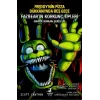 Freddy’nin Pizza Dükkanı’nda Beş Gece: Fazbear’ın Korkunç Tipleri Grafik Roman Serisi #1