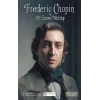 Frederic Chopin ve 101 Seçme Mektup