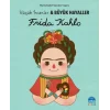 Frida Kahlo - Küçük İnsanlar ve Büyük Hayaller