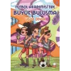 Futbol Akademisinde Büyük Buluşma 2