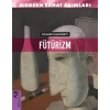 Fütürizm - Modern Sanat Akımları