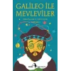 Galileo İle Mevleviler