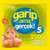 Garip Ama Gerçek! 5 - 350 Müthiş Gerçek