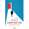 Garip Bir Yer