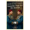 GAZANFER PAŞA’NIN BİR İKİNCİSİ