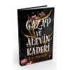Gazap ve Alevin Kaderi (Ciltli)
