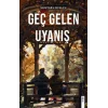 Geç Gelen Uyanış