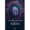 Gecenin Hikayesi; Aşeka (Ciltli)