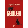 Geçmiş Zaman Kedileri Türk Edebiyatından Kedi Metinleri (1870-1950)