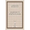 Geçmişim ve Düşüncelerim 3. Cilt ;Paris – İtalya – Paris (1847-1852)