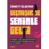 Geçmişin De Seninle Gelir