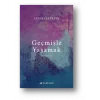 Geçmişle Yaşamak