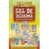 Gel De İnanma - Sağlıkta Doğru Bilinen Yanlışlar