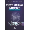 Geleceği Konuşmak İstiyorum