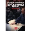 Geleceğin Liderleri İçin Büyük Strateji Esasları