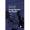 Geleceğin Öğretmeni Nasıl Olmalıdır?