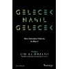 Gelecek Nasıl Gelecek