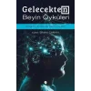 Gelecekten Beyin Öyküleri