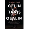 Gelin Tanış Olalım