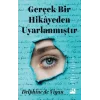 Gerçek Bir Hikayeden Uyarlanmıştır