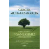 Gerçek Muhafazakarlık;Kibir Çağında İnsanlığımızı Geri Kazanmak