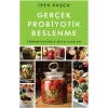 Gerçek Probiyotik Beslenme (Fermantasyonla Şifalı Gıdalar)