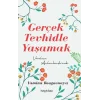 Gerçek Tevhidle Yaşamak