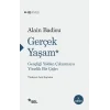 Gerçek Yaşam (Gençliği Yoldan Çıkarmaya Yönelik Bir Çağrı)