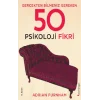 Gerçekten Bilmeniz Gereken 50 Psikoloji Fikri (Ciltli)