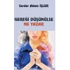 Gereği Düşünülse Ne Yazar