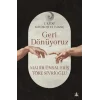 Geri Dönüyoruz