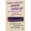 Gerisi Hikayeden Vampir Öyküleri