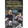 Gilles Deleuze ve Felix Guattari: Kesişen Hayatlar
