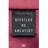 Giysiler Ne Anlatır