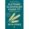 Glütensiz Olamayacak Kadar İyi! - Yaşamın Peşinde