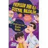 Göbeklitepedeki Kadim Hileler - Profesör Debi İle Sosyal Bilgiler