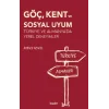 Göç, Kent Ve Sosyal Uyum