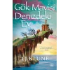 Gök Mavisi Denizdeki Ev