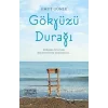 Gökyüzü Durağı - Merhaba sevgilim, ben hayatının geri kalanı...
