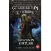 Gölgelerin Efendisi 17 - Arazanın Kurtları