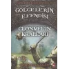 Gölgelerin Efendisi 8 - Clonmelin Kralları