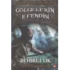 Gölgelerin Efendisi 9 - Zehirli Ok