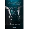 Gölgene Sahip Çık