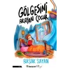 Gölgesini Arayan Çocuk