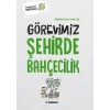 Görevimiz Şehirde Bahçecilik