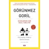 Görünmez Goril - Sezgilerimiz Bizi Nasıl Yanıltır?